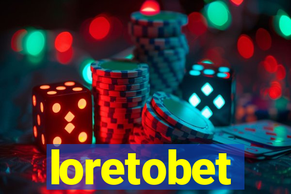 loretobet