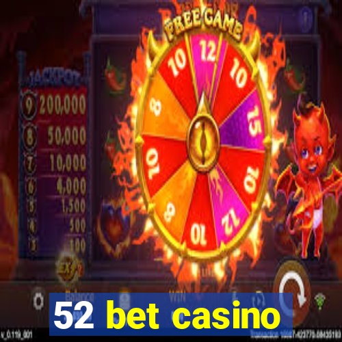 52 bet casino