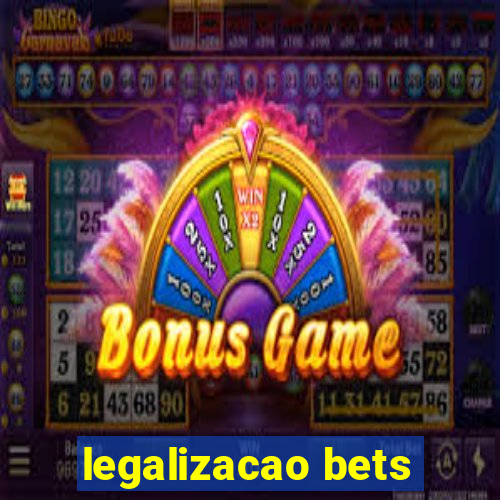 legalizacao bets