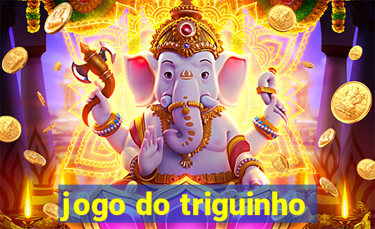 jogo do triguinho