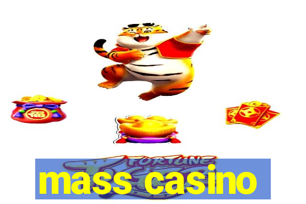 mass casino