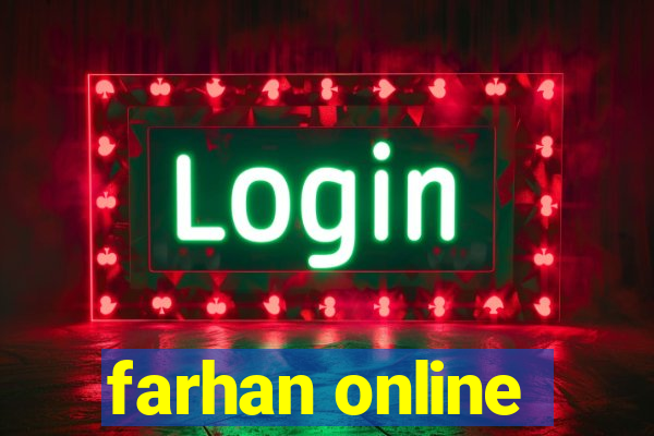 farhan online