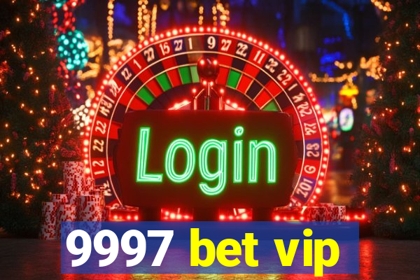 9997 bet vip