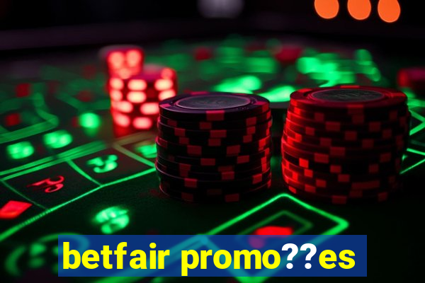 betfair promo??es