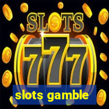 slots gamble