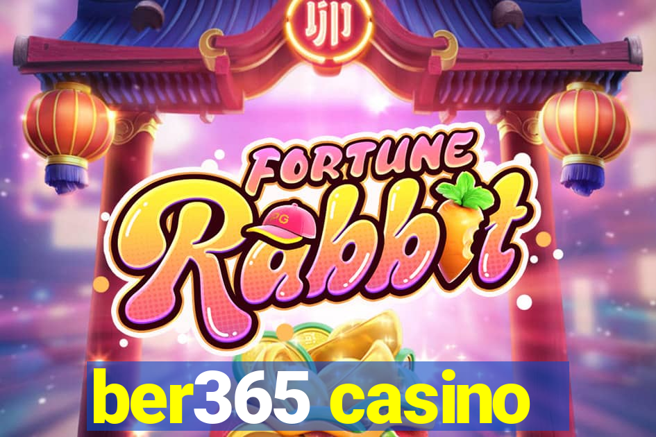 ber365 casino