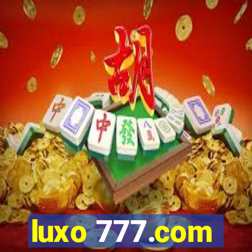 luxo 777.com