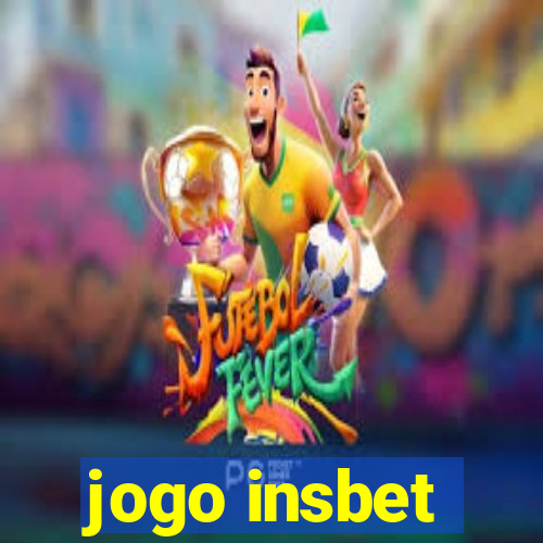 jogo insbet