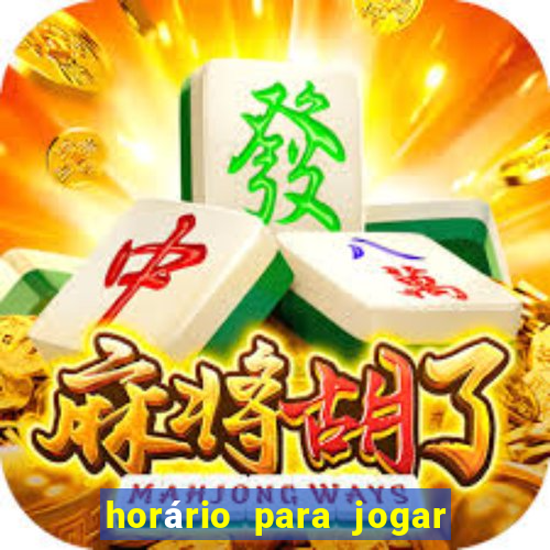 horário para jogar fortune tiger hoje