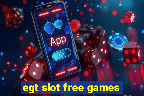 egt slot free games