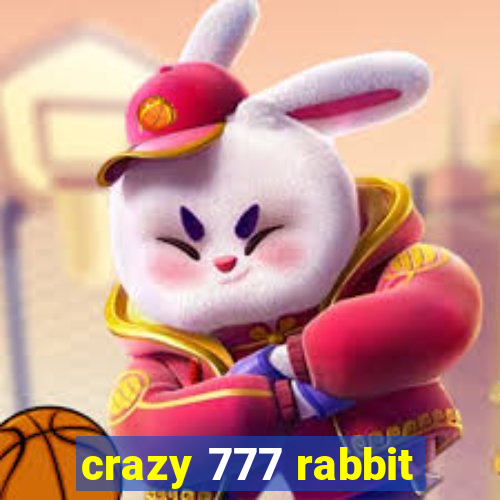 crazy 777 rabbit