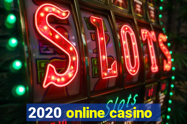 2020 online casino