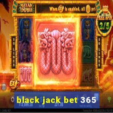 black jack bet 365