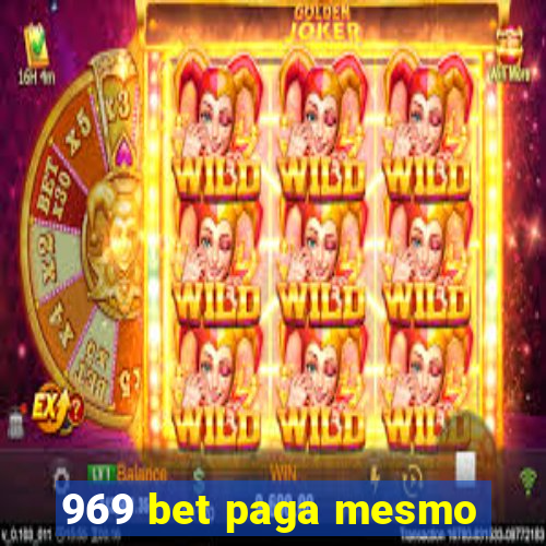 969 bet paga mesmo