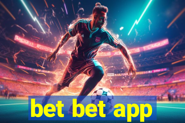 bet bet app