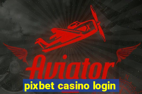 pixbet casino login