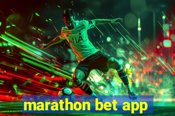 marathon bet app