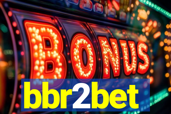 bbr2bet