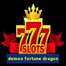 demon fortune dragon