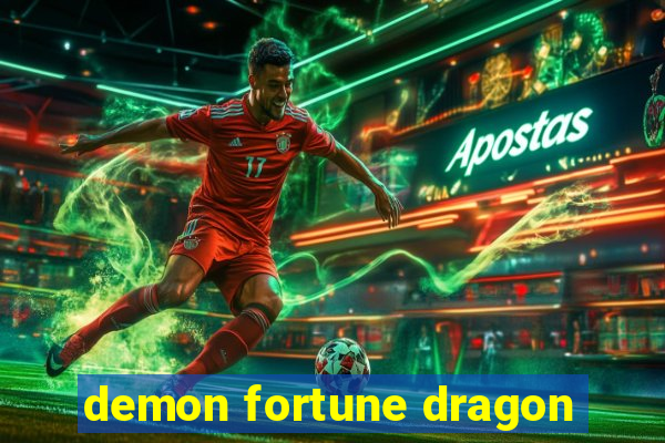 demon fortune dragon