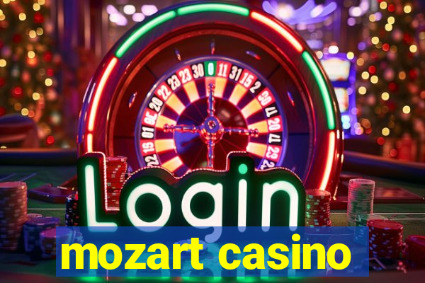 mozart casino