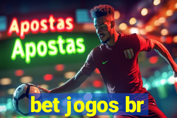 bet jogos br