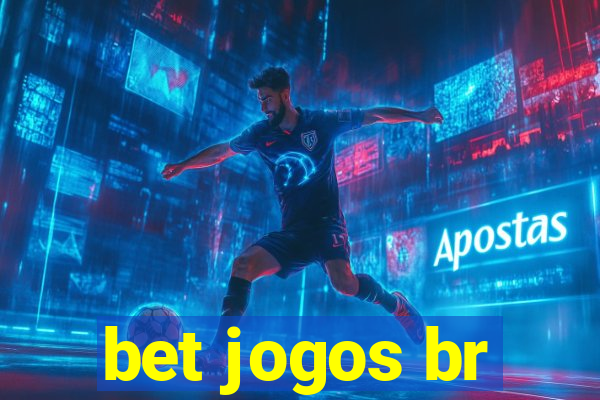 bet jogos br