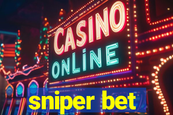 sniper bet