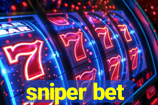 sniper bet