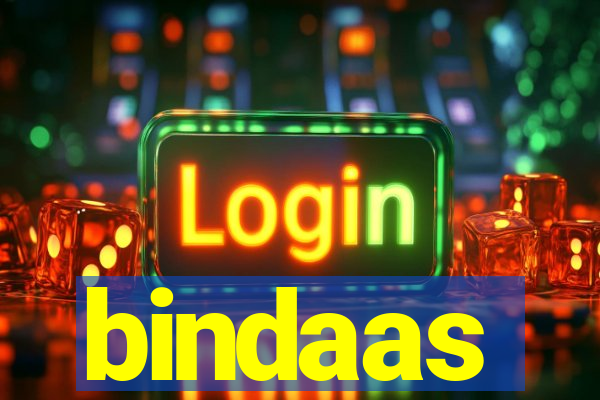 bindaas