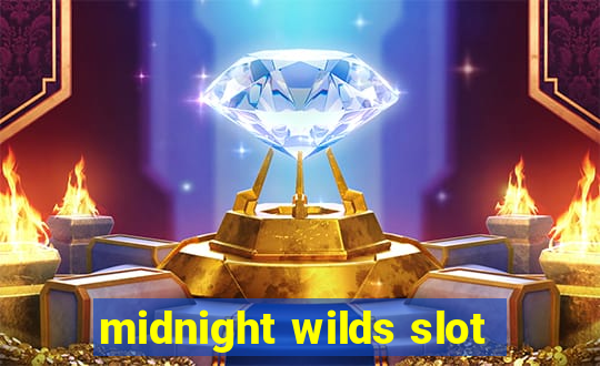 midnight wilds slot