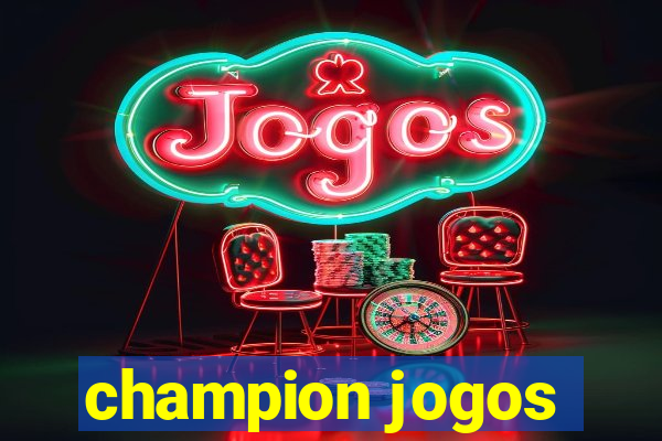 champion jogos