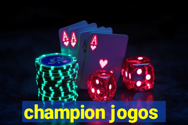 champion jogos