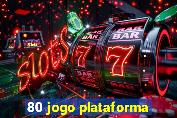 80 jogo plataforma