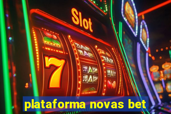 plataforma novas bet