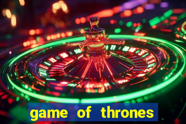 game of thrones super filmes