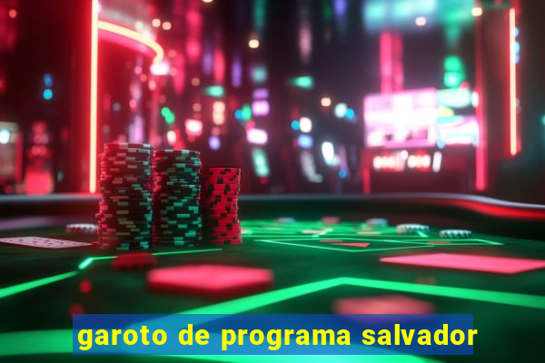 garoto de programa salvador