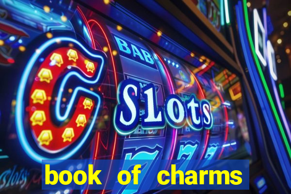 book of charms slot free