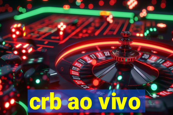 crb ao vivo