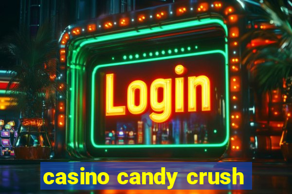 casino candy crush