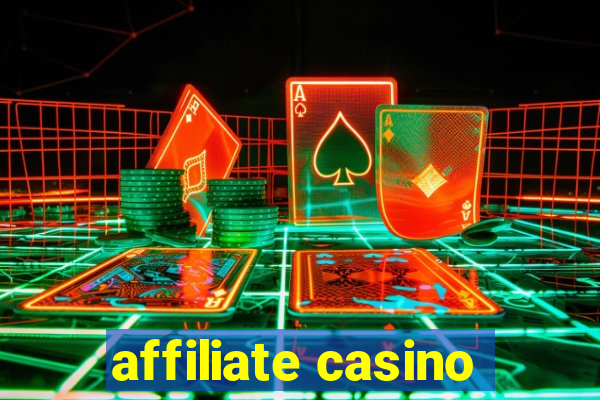 affiliate casino