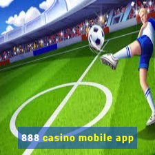 888 casino mobile app