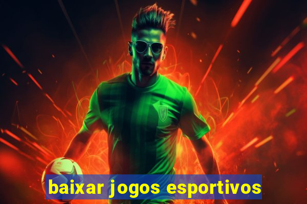 baixar jogos esportivos