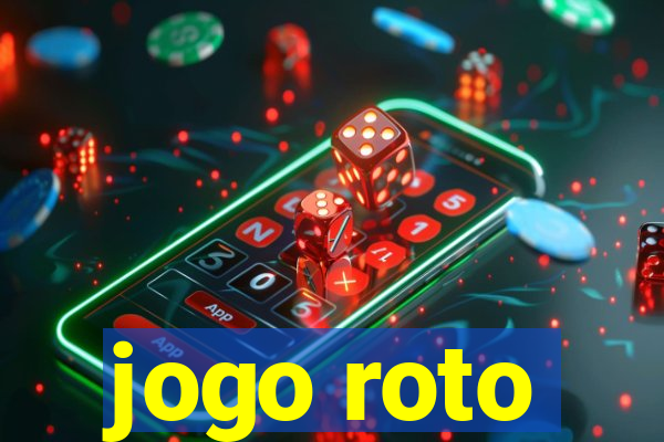 jogo roto