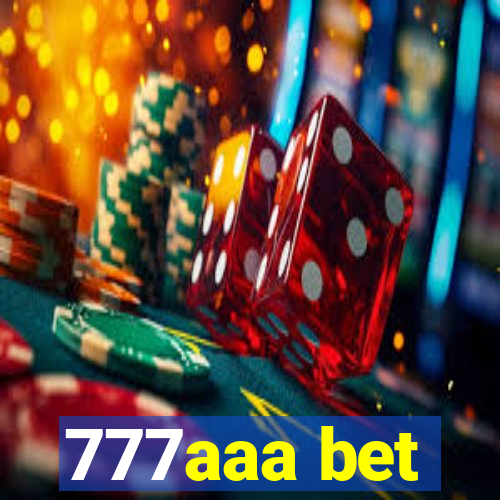 777aaa bet