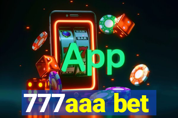 777aaa bet