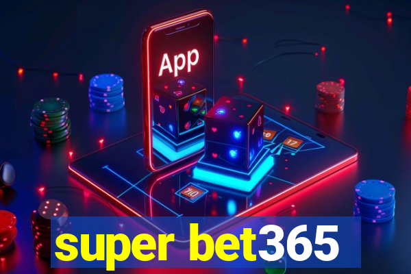 super bet365