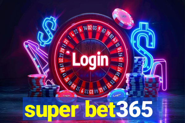 super bet365