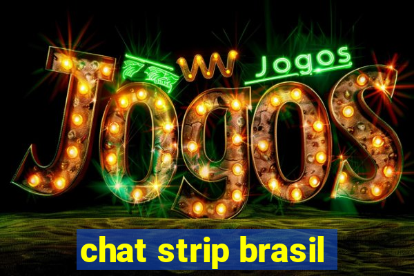 chat strip brasil