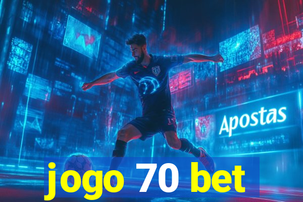 jogo 70 bet